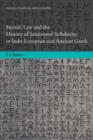 Sievers' Law and the History of Semivowel Syllabicity in Indo-European and Ancient Greek - Book