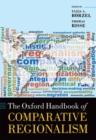 The Oxford Handbook of Comparative Regionalism - Book