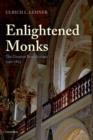 Enlightened Monks : The German Benedictines 1740-1803 - Book