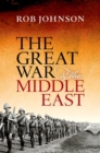 The Great War and the Middle East - Book