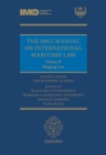 The IMLI Manual on International Maritime Law Volume II Shipping Law - Book