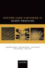 Oxford Case Histories in Sleep Medicine - Book