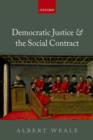 Democratic Justice and the Social Contract - Book