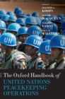 The Oxford Handbook of United Nations Peacekeeping Operations - Book