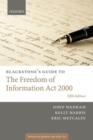 Blackstone's Guide to the Freedom of Information Act 2000 - Book