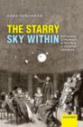 The Starry Sky Within : Astronomy and the Reach of the Mind in Victorian Literature - Book