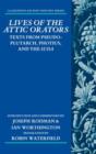 Lives of the Attic Orators : Texts from Pseudo-Plutarch, Photius, and the Suda - Book