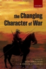 The Changing Character of War - Book