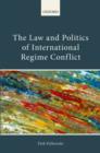 The Law and Politics of International Regime Conflict - Book