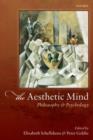 The Aesthetic Mind : Philosophy and Psychology - Book