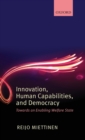 Innovation, Human Capabilities, and Democracy : Towards an Enabling Welfare State - Book