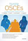 Nursing OSCEs : A Complete Guide to Exam Success - Book