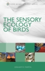 The Sensory Ecology of Birds - Book