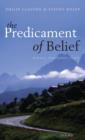 The Predicament of Belief : Science, Philosophy, and Faith - Book