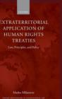 Extraterritorial Application of Human Rights Treaties : Law, Principles, and Policy - Book