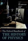 The Oxford Handbook of the History of Physics - Book