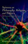 Spinoza on Philosophy, Religion, and Politics : The Theologico-Political Treatise - Book