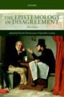 The Epistemology of Disagreement : New Essays - Book
