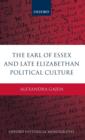 The Earl of Essex and Late Elizabethan Political Culture - Book