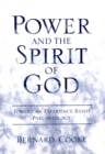 Power and the Spirit of God : Toward an Experience-Based Pneumatology - eBook
