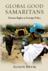 Global Good Samaritans : Human Rights as Foreign Policy - eBook