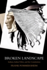 Broken Landscape : Indians, Indian Tribes, and the Constitution - Frank Pommersheim