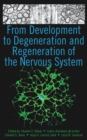 From Development to Degeneration and Regeneration of the Nervous System - eBook