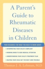 A Parent's Guide to Rheumatic Disease in Children - eBook