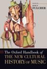 The Oxford Handbook of the New Cultural History of Music - eBook