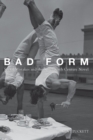 Bad Form : Social Mistakes and the Nineteenth-Century Novel - eBook