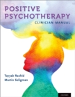 Positive Psychotherapy : Clinician Manual - eBook