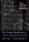 The Oxford Handbook of Neo-Riemannian Music Theories - eBook