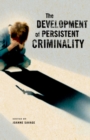 The Development of Persistent Criminality - eBook