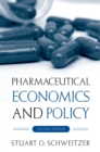 Pharmaceutical Economics and Policy - eBook