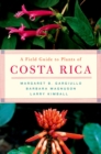 A Field Guide to Plants of Costa Rica - eBook