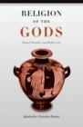 Religion of the Gods : Ritual, Paradox, and Reflexivity - eBook