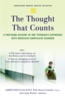 The Thought that Counts : A Firsthand Account of One Teenager's Experience with Obsessive-Compulsive Disorder - eBook