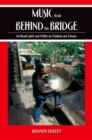 Music from behind the Bridge : Steelband Aesthetics and Politics in Trinidad and Tobago - eBook