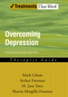 Overcoming Depression : A Cognitive Therapy Approach - eBook