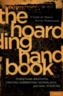 The Hoarding Handbook : A Guide for Human Service Professionals - Christiana Bratiotis