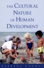 The Cultural Nature of Human Development - Barbara Rogoff