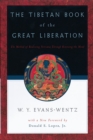 The Tibetan Book of the Great Liberation : Or the Method of Realizing Nirv=ana through Knowing the Mind - W. Y. Evans-Wentz