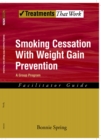 Smoking Cessation with Weight Gain Prevention : A Group Program - eBook