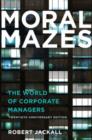 Moral Mazes : The World of Corporate Managers - Book