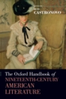 The Oxford Handbook of Nineteenth-Century American Literature - Book