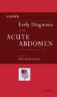 Cope's Early Diagnosis of the Acute Abdomen - Book