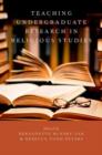 Teaching Undergraduate Research in Religious Studies - Book