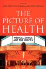 The Picture of Health : Medical Ethics and the Movies - Book