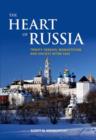 The Heart of Russia : Trinity-Sergius, Monasticism, and Society after 1825 - Book