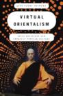 Virtual Orientalism : Asian Religions and American Popular Culture - Book
